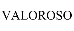VALOROSO trademark