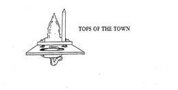 TOPS OF THE TOWN trademark