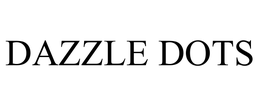 DAZZLE DOTS trademark