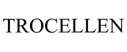 TROCELLEN trademark