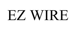 EZ WIRE trademark