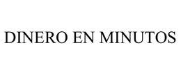 DINERO EN MINUTOS trademark