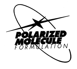 POLARIZED MOLECULE FORMULATION trademark