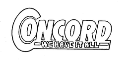 CONCORD WE HAVE IT ALL trademark