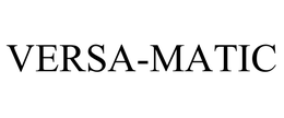 VERSA-MATIC trademark