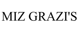 MIZ GRAZI'S trademark