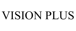 VISION PLUS trademark