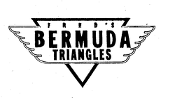 FRED'S BERMUDA TRIANGLES trademark