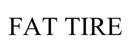 FAT TIRE trademark