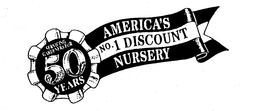 SERVICING GARDENERS FOR 50 YEARS AMERICA'S NO. 1 DISCOUNT NURSERY trademark