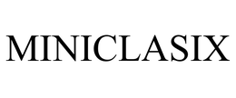 MINICLASIX trademark