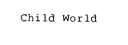 CHILD WORLD trademark