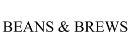 BEANS & BREWS trademark