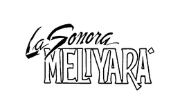 LA SONORA MELIYARA trademark