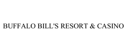 BUFFALO BILL'S RESORT & CASINO trademark