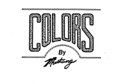 COLORS BY MUSTANG trademark