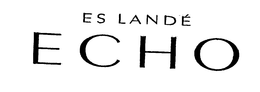 ES LANDE ECHO trademark