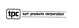 TPC TURF PRODUCTS CORPORATION trademark