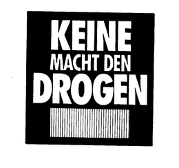 KEINE MACHT DEN DROGEN trademark