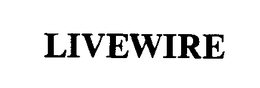 LIVEWIRE trademark