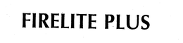 FIRELITE PLUS trademark