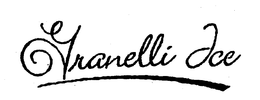 GRANELLI ICE trademark