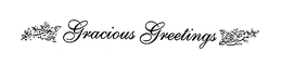 GRACIOUS GREETINGS trademark