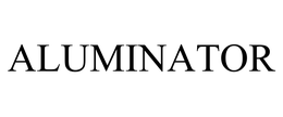 ALUMINATOR trademark
