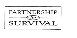 PARTNERSHIP FOR SURVIVAL trademark
