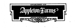 APPLETON FARMS ESTABLISHED 1638 IPSWICH, MASSACHUSETTS trademark