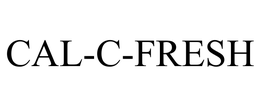 CAL-C-FRESH trademark