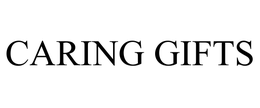 CARING GIFTS trademark