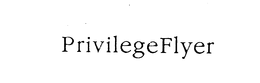 PRIVILEGEFLYER trademark
