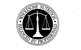 WHOLESOME NUTRITION BALANCED BY PROFESSIONALS trademark