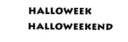 HALLOWEEK HALLOWEEKEND trademark
