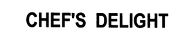 CHEF'S DELIGHT trademark