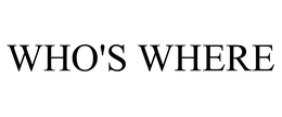 WHO'S WHERE trademark