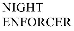 NIGHT ENFORCER trademark