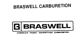 BRASWELL CARBURETION B BRASWELL AMERICA'S FINEST COMPETITION trademark