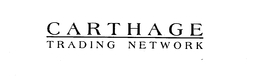 CARTHAGE TRADING NETWORK trademark