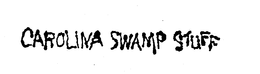 CAROLINA SWAMP STUFF trademark