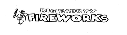 BIG DADDY'S FIREWORKS trademark
