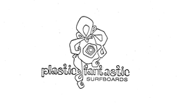 PLASTIC FANTASTIC SURFBOARDS trademark