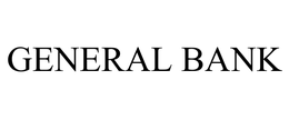 GENERAL BANK trademark