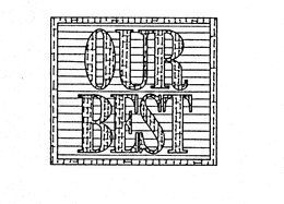 OUR BEST trademark