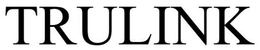 TRULINK trademark