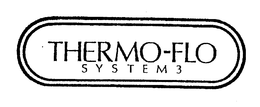 THERMO-FLO SYSTEM 3 trademark