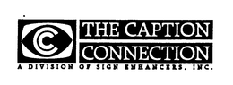 C THE CAPTION CONNECTION A DIVISION OF SIGN ENHANCERS, INC. trademark