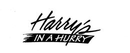 HARRY'S IN A HURRY trademark