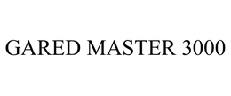 GARED MASTER 3000 trademark